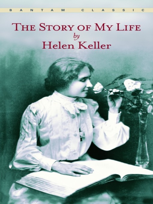 Title details for The Story of My Life by Helen Keller - Wait list